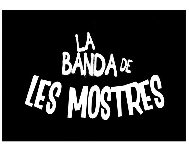 LA BANDA DE LES MOSTRES