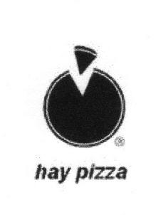 HAY PIZZA