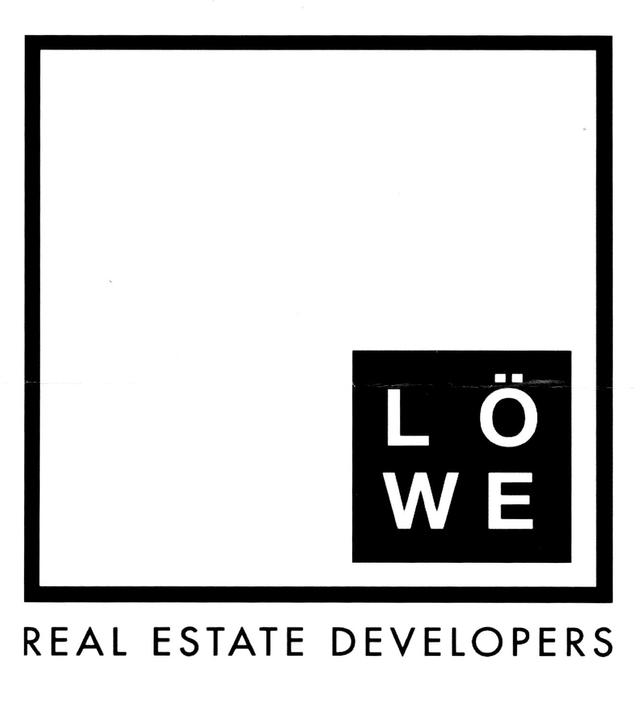 LOWE REAL ESTATE DEVELOPERS