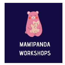 MAMIPANDA WORKSHOPS