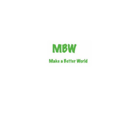 MBW  MAKE A BETTER WORLD