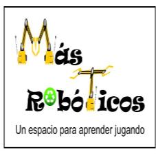 MASROBOTICOS UN ESPACIO PARA APRENDER JUGANDO