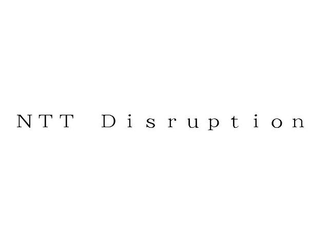 NTT DISRUPTION