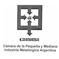 CAMIMA CAMARA DE LA PEQUEÑA Y MEDIANA INDUSTRIA METALURGICA ARGENTINA