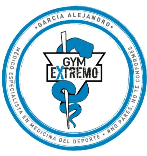 GYM EXTREMO GARCÍA ALEJANDRO MÉDICO ESPECIALISTA EN MEDICINA DEL DEPORTE #NO PARES, NO TE CONFORMES