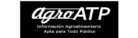 AGRO ATP INFORMACIÓN AGROALIMENTARIA APTA PARA TODO PUBLICO