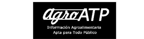 AGRO ATP INFORMACIÓN AGROALIMENTARIA APTA PARA TODO PÚBLICO