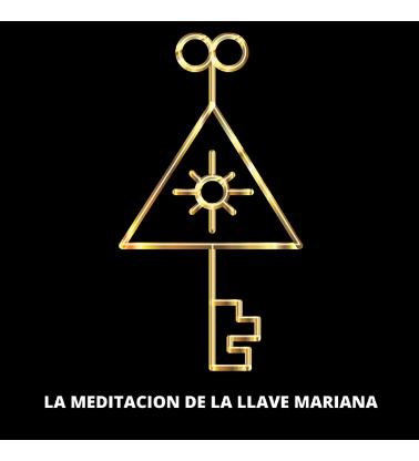 LA MEDITACION DE LA LLAVE MARIANA