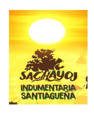 SACHAYOJ INDUMENTARIA SANTIAGUEÑA