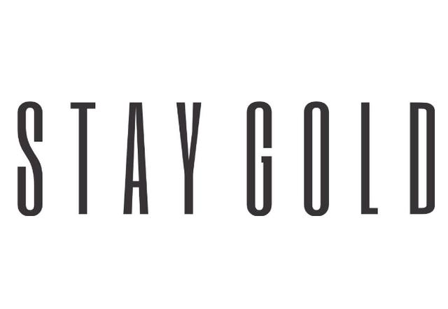 STAY GOLD