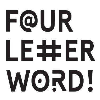 FOUR LETTER WORD!