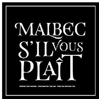 MALBEC  S'IL VOUS PLAIT