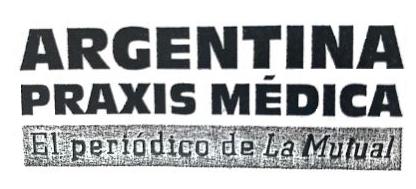 ARGENTINA PRAXIS MEDICA EL PERIODICO DE LA MUTUAL