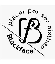 BLACKFACE PLACER POR SER DISTINTO