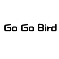 GO GO BIRD