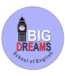 BIG DREAMS SCHOOL OF ENGLISH