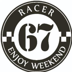 67 RACER ENJOY WEEKEND