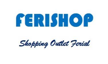 FERISHOP SHOPPING OUTLET FERIAL