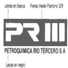 PR III PETROQUIMICA RIO TERCERO S A