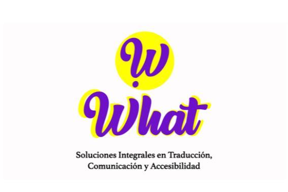 W.WHAT SOLUCIONES INTEGRALES EN TRADUCCION, COMUNICACION Y ACCESIBILIDAD