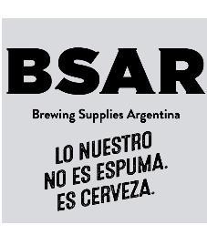 BSAR BREWING SUPPLIES ARGENTINA LO NUESTRO NO ES ESPUMA. ES CERVEZA.