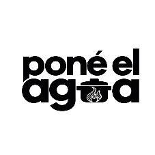 PONÉ EL AGUA