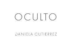 OCULTO DANIELA GUTIERREZ