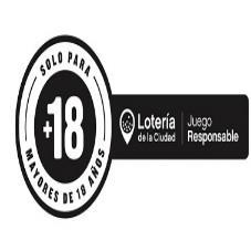 SOLO PARA +18 MAYORES DE 18 AÑOS LOTERIA DE LA CIUDAD JUEGO RESPONSABLE