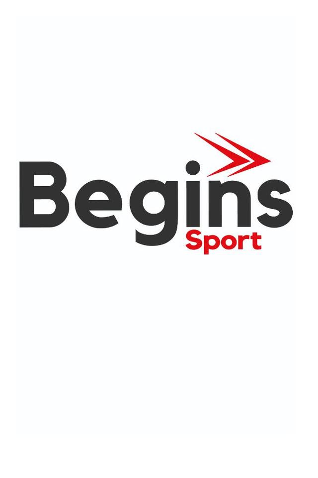 BEGINS SPORT