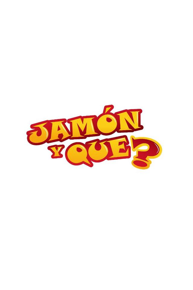 JAMÓN Y QUE?