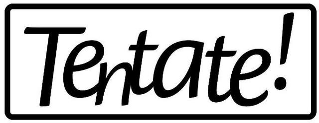TENTATE !