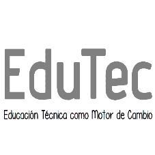 EDUTEC EDUCACIÓN TÉCNICA COMO MOTOR DE CAMBIO