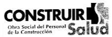 CONSTRUIR SALUD OBRA SOCIAL DEL PERSONAL DE LA CONSTRUCCION