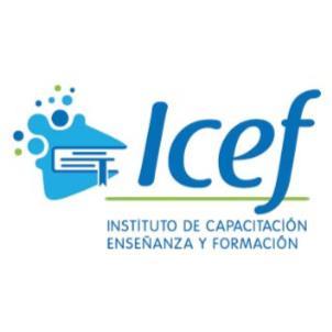ICEF- INSTITUTO DE CAPACITACIÓN ENSEÑANZA Y FORMACIÓN