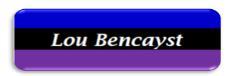 LOU BENCAYST