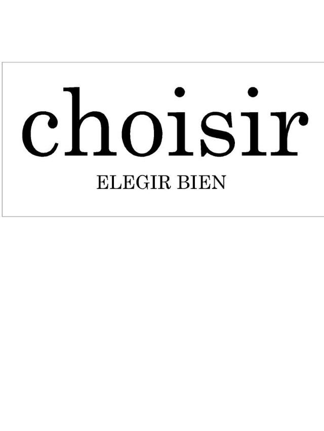 CHOISIR ELEGIR BIEN