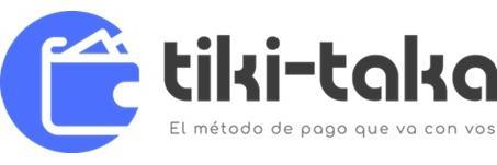 TIKI-TAKA EL MÉTODO DE PAGO QUE VA CON VOS