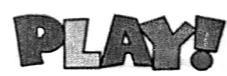 PLAY!