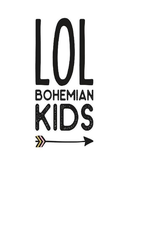 LOL BOHEMIAN KIDS