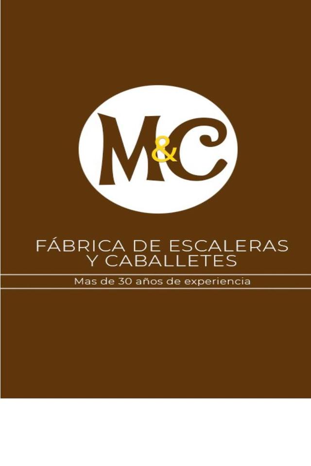 M&C FABRICA DE  ESCALERAS Y CABALLETES MAS DE 30 AÑOS DE EXPEIENCIA