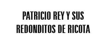 PATRICIO REY Y SUS REDONDITOS DE RICOTA