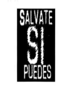 SALVATE SI PUEDES