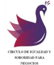 CIRCULO DE IGUALDAD Y SORORIDAD PARA NEGOCIOS