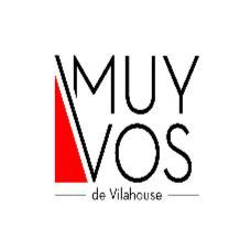 MUY VOS DE VILAHOUSE