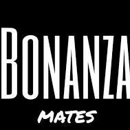 BONANZA MATES