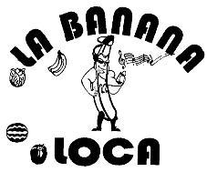 LA BANANA LOCA