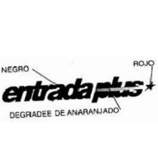 ENTRADA PLUS