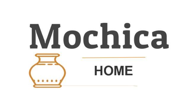 MOCHICA HOME