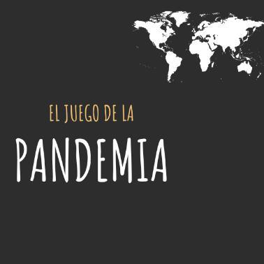 EL JUEGO DE LA PANDEMIA