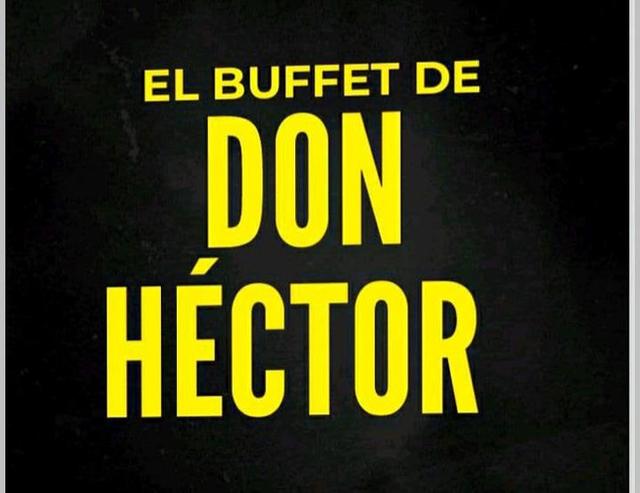 EL BUFFET DE DON HECTOR